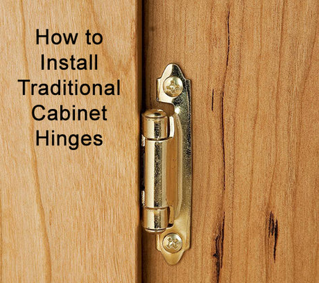 How to Install Traditional Cabinet Hinges