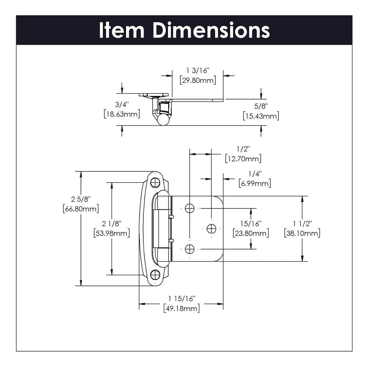 Dimensions of a White Self Closing Face Mount Variable Overlay Cabinet Hinge from Hickory Hardware Part Number P144-W