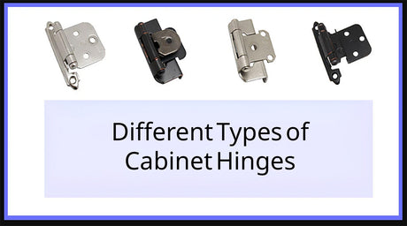 Different Types of Cabinet Hinges