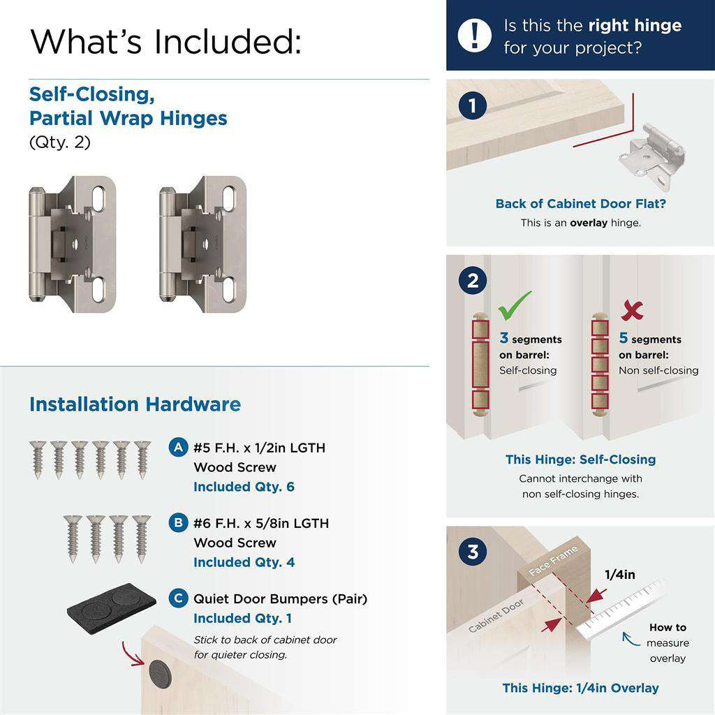 AMEROCK Self Closing Partial Wrap 1/4" Overlay Cabinet Hinge (pair) in Satin Nickel BPR7566G10 What's Included