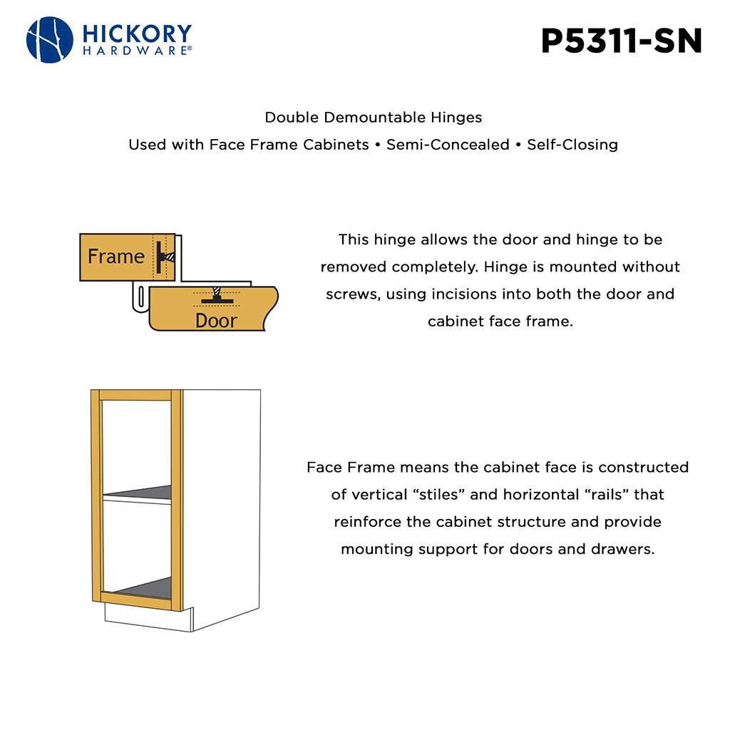 Hickory Double Demountable 1/4" Overlay Partial Wrap Cabinet Hinge (pair) in Satin Nickel P5311-SN Frame